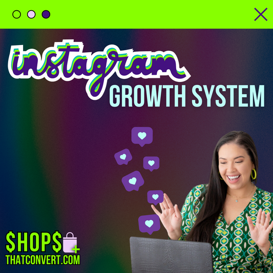 The ShopsThatConvert™ Instagram Growth System